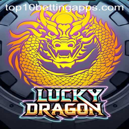 Discovering LuckyDragon: A Premier Game Among the Top 10 Betting Apps