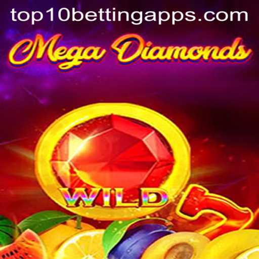Discover MegaDiamond: Your Guide to the Exciting Slot Game and Top 10 Betting Apps