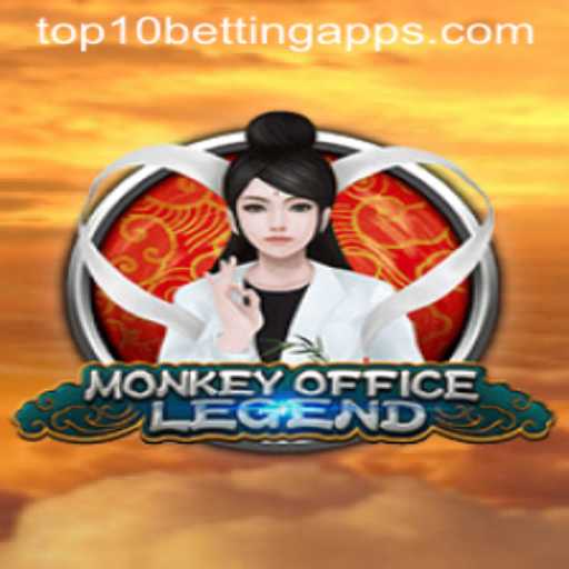 MonkeyOfficeLegend: A Gaming Adventure Worth Exploring with Top 10 Betting Apps